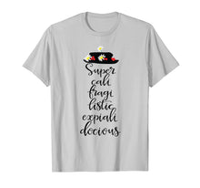 Load image into Gallery viewer, super-cali-fragi-listic-expi-ali-docious Funny T-shirt