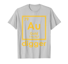 Load image into Gallery viewer, Gold Digger Tshirt Periodic Table Of Elements Geek Shirt
