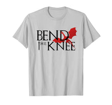 Load image into Gallery viewer, Bend The Knee Shirt King Or Queen Dragon Cosplay T Shirt