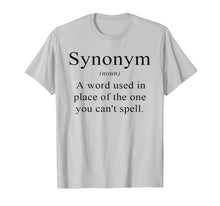 Load image into Gallery viewer, Synonym Definition Funny English Teacher Grammar T Shirt
