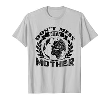 Load image into Gallery viewer, Earth Day Shirt - Don't Mess With Mother Tee Shirt
