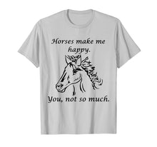 Load image into Gallery viewer, Horses Make Me Happy Cute Shirt for Equine Lovers T-shirt