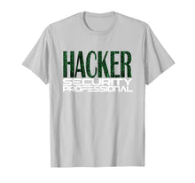 Load image into Gallery viewer, Hacker Cyber Security Professional | Network Techie Shirt