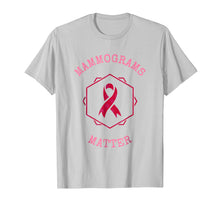 Load image into Gallery viewer, MAMMOGRAMS MATTER BREAST CANCER AWARENESS PINK RIBBON SHIRT