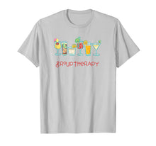 Load image into Gallery viewer, Funny Group Therapy T-Shirt - Cocktails, Drinks