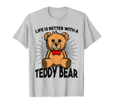 Load image into Gallery viewer, Love Teddy Bear Tshirt Better Life for Man, Woman & Kids