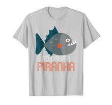 Load image into Gallery viewer, Piranha T Shirt | No Drama Piranha | Piranha Gifts Idea