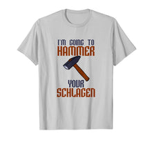 Load image into Gallery viewer, I'm going to Hammer Your Schlagen