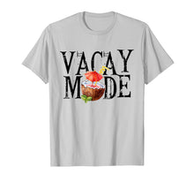 Load image into Gallery viewer, Vacay Mode On - Drinking Pina Colada on Vaca T Shirt