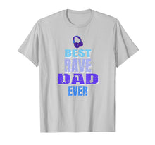 Load image into Gallery viewer, Best Rave Dad T-shirt Music Festival