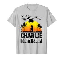 Load image into Gallery viewer, Charlie Don't Surf Military Vietnam War Apocalypse T-Shirt