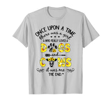 Load image into Gallery viewer, Once Upon A Time there Was A Girl Love Dogs & Cows T-Shirt