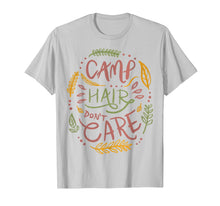 Load image into Gallery viewer, Camp Hair Don't Care Camping Outdoors T shirt Women Kids