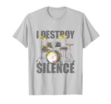 Load image into Gallery viewer, Drums T-Shirt Drummer I Destroy Silence