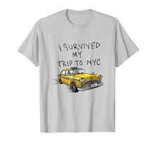 Load image into Gallery viewer, I survived my trip to NYC tshirt