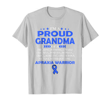 Load image into Gallery viewer, I'm proud grandma of Apraxia warrior t shirt