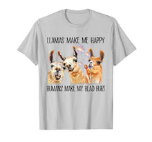 Load image into Gallery viewer, LLama Make Me Happy Humans Make My Head Hurt