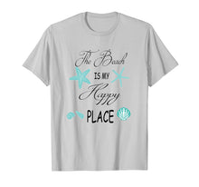 Load image into Gallery viewer, The Beach is my Happy Place Tshirt