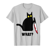Load image into Gallery viewer, Black Cat,Murderous Cat With Knife what T-Shirt