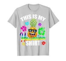 Load image into Gallery viewer, Hawaiian Pineapple This Is My Hawaiian Shirt Tropical Luau T-Shirt