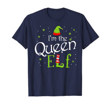 Load image into Gallery viewer, I'm The Queen Elf Funny Group Matching Family Xmas Gift T-Shirt