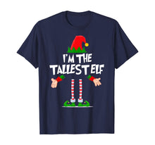 Load image into Gallery viewer, Christmas Elf Tshirt I'm The Tallest Elf Matching Xmas Gift T-Shirt