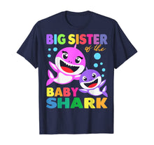 Load image into Gallery viewer, Big Sister Of The Baby Shark Birthday Big Sister Shark Shirt T-Shirt-142491