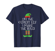 Load image into Gallery viewer, I'm The Oldest Elf I Make The Rules T Shirt