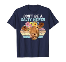 Load image into Gallery viewer, Vintage Farm Humour Don't Be A Salty Heifer Gift Idea T-Shirt-246808