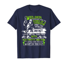 Load image into Gallery viewer, Welder T Shirt, The Genius Of An Artist T Shirt