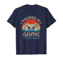 Load image into Gallery viewer, I Paused My Game To Be Here Gamer Vintage T-Shirt