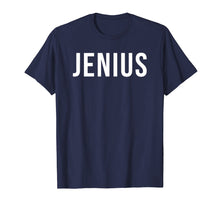 Load image into Gallery viewer, Jenius T-shirt Funny Genius Tee Shirt Gift For Geek
