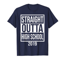 Load image into Gallery viewer, Funny Straight Outta High School 2019 Graduation 2019 TShirt