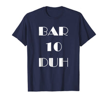 Load image into Gallery viewer, Bar 10 Duh T-Shirt - Funny Bartender