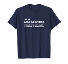 Load image into Gallery viewer, Funny Data Scientist T Shirt Big Data Science Gift