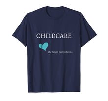 Load image into Gallery viewer, Childcare T-shirt