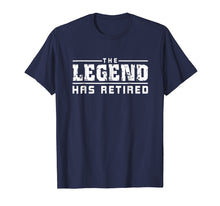 Load image into Gallery viewer, The Legend Has Retired Funny T-Shirt