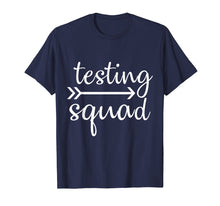 Load image into Gallery viewer, Testing squad Gift T shirt Funny School Professor Teacher