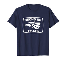 Load image into Gallery viewer, Hecho en Tejas Shirt - Playera de Hecho en Mexico