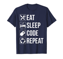 Load image into Gallery viewer, Funny Eat Sleep Code Repeat TShirt Nerd Coding