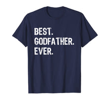 Load image into Gallery viewer, Mens Best Godfather Ever Gift Father's Day T-Shirt