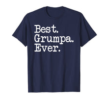 Load image into Gallery viewer, Mens Grumpa Gift - Best Grumpa Ever Shirt