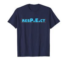 Load image into Gallery viewer, RESPECT PE- Physical Education T-Shirt