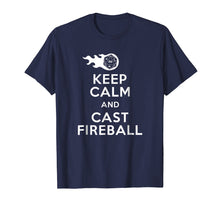 Load image into Gallery viewer, Funny Keep Calm & Fireball Dungeon Dragons Gaming T-Shirt