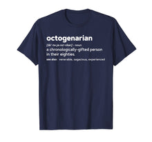 Load image into Gallery viewer, Octogenarian Funny 80th Birthday Gag Gift T Shirt