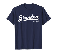 Load image into Gallery viewer, Grandpa Est 2019 New Grandpa Gift Father's Day T-Shirt