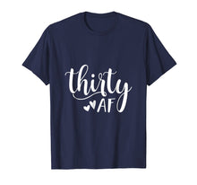 Load image into Gallery viewer, Cute Thirty AF Fabulous Funny 30 Year Old Birthday Gift Idea