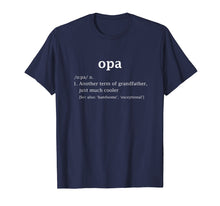Load image into Gallery viewer, Opa Definition Funny Father's Day Gift For Dutch Grandpa Tee
