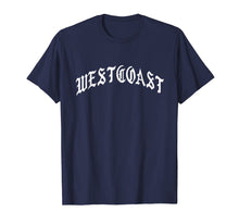 Load image into Gallery viewer, West Coast Los Angeles Hip Hop T Shirt