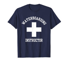 Load image into Gallery viewer, Waterboarding Instructor Funny Shirt